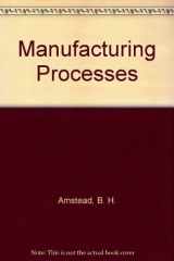 9780471842361-0471842362-Manufacturing Processes, 8th Edition