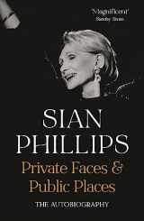 9781529373639-1529373638-Private Faces and Public Places: The Autobiography