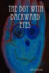 9781430314448-1430314443-The Boy With Backward Eyes