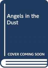 9780606168717-0606168710-Angels in the Dust