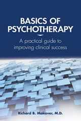 9781615370764-1615370765-Basics of Psychotherapy: A Practical Guide to Improving Clinical Success