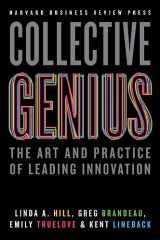 9781422130025-1422130029-Collective Genius: The Art and Practice of Leading Innovation
