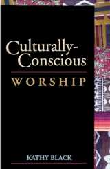 9780827204812-0827204817-Culturally-Conscious Worship