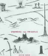 9780936364230-0936364238-David Nash: Voyages and Vessels