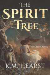 9781535008853-1535008857-The Spirit Tree (Tessa Lamar Novels Book 1)