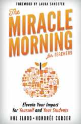 9781942589334-1942589336-The Miracle Morning for Teachers: Elevate Your Impact for Yourself and Your Students