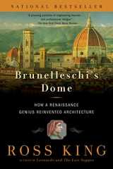 9781620401934-1620401932-Brunelleschi's Dome: How a Renaissance Genius Reinvented Architecture