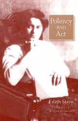 9780935216486-0935216480-Potency and Act: Studies Toward a Philosophy of Being (The Collected Works of Edith Stein)
