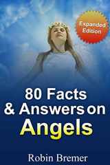 9781539029632-1539029638-Angels 80 Facts & Answers