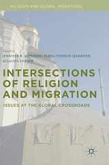 9781137586285-1137586281-Intersections of Religion and Migration: Issues at the Global Crossroads (Religion and Global Migrations)