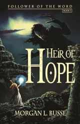 9781621840398-1621840395-Heir of Hope (Volume 3) (Follower of the Word)