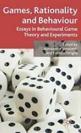 9780230520813-0230520812-Games, Rationality and Behaviour: Essays on Behavioural Game Theory and Experiments