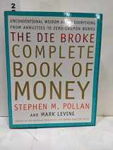 9780066619934-0066619939-The Die Broke Complete Book of Money