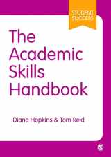 9781473997141-1473997143-The Academic Skills Handbook: Your Guide to Success in Writing, Thinking and Communicating at University (Student Success)