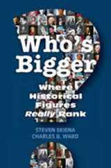 9781107041370-1107041376-Who's Bigger?: Where Historical Figures Really Rank