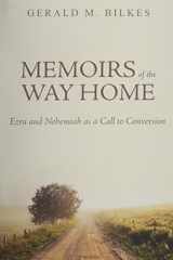 9781601782656-1601782659-Memoirs of the Way Home: Ezra and Nehemiah as a Call to Conversion