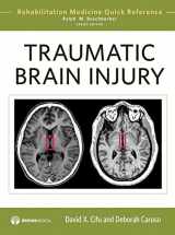 9781933864617-1933864613-Traumatic Brain Injury (Rehabilitation Medicine Quick Reference)
