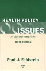 9781567932010-1567932010-Health Policy Issues: An Economic Perspective