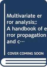 9780470160558-0470160551-Multivariate error analysis;: A handbook of error propagation and calculation in many-parameter systems