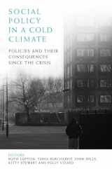 9781447327721-1447327721-Social Policy in a Cold Climate: Policies and their Consequences since the Crisis (CASE Studies on Poverty, Place and Policy)