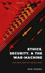 9780198860518-019886051X-Ethics, Security, and The War-Machine: The True Cost of the Military