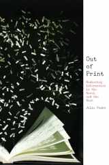 9781625345608-1625345607-Out of Print: Mediating Information in the Novel and the Book (Page and Screen)