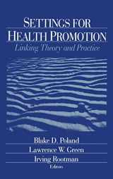 9780803974180-0803974183-Settings for Health Promotion: Linking Theory and Practice