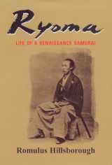 9780966740172-0966740173-Ryoma: Life of a Renaissance Samurai
