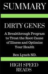 9781796654813-1796654817-Summary: Dirty Genes: A Breakthrough Program To Treat The Root Cause of Illness and Optimize Your Health