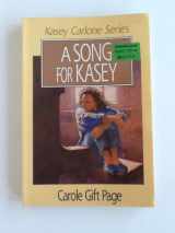 9780802481764-0802481760-A Song for Kasey