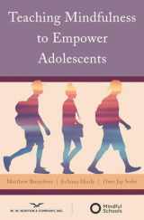 9780393713794-0393713792-Teaching Mindfulness to Empower Adolescents (Norton Books in Education)