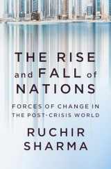 9780393248890-0393248895-The Rise and Fall of Nations: Forces of Change in the Post-Crisis World