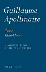 9781590179246-1590179242-Zone: Selected Poems (NYRB Poets)