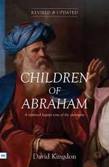 9781912154340-191215434X-Children of Abraham: A Reformed Baptist View of the Covenants