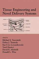9780824747862-0824747860-Tissue Engineering And Novel Delivery Systems