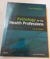 9781437716764-1437716768-Pathology for the Health Professions (Pathology for Health Related Professions)