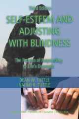 9780398075088-0398075085-Self-Esteem and Adjusting With Blindness: The Process of Responding to Life's Demands