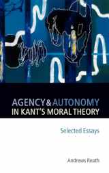 9780199288823-0199288828-Agency and Autonomy in Kant's Moral Theory: Selected Essays