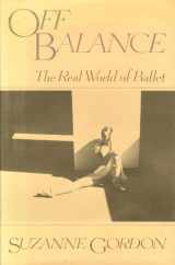 9780394519852-039451985X-Off Balance: The Real World of Ballet