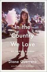 9781250217165-1250217164-In the Country We Love: My Family Divided