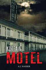 9781537187617-1537187619-Kurtain Motel (Sin Series)