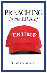 9780827231481-0827231482-Preaching in the Era of Trump