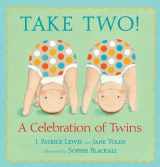 9780763637026-0763637025-Take Two!: A Celebration of Twins