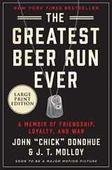 9780062999931-0062999931-The Greatest Beer Run Ever: A Memoir of Friendship, Loyalty, and War