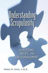 9780764815768-0764815768-Understanding Scrupulosity: Questions, Helps, and Encouragement