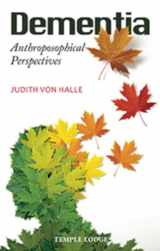 9781906999742-1906999740-Dementia: Anthroposophical Perspectives