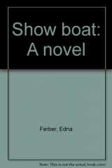 9780816131969-0816131961-Show boat: A novel