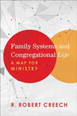 9781540960375-1540960374-Family Systems and Congregational Life: A Map for Ministry