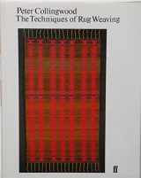 9780571083336-0571083331-The techniques of rug weaving