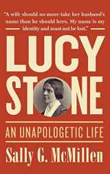 9780199778393-0199778396-Lucy Stone: An Unapologetic Life